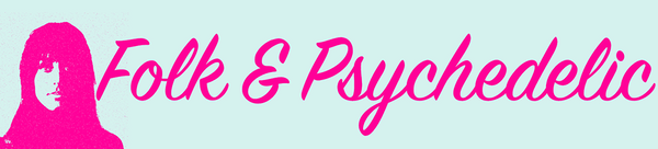 Folk & Psychedelic