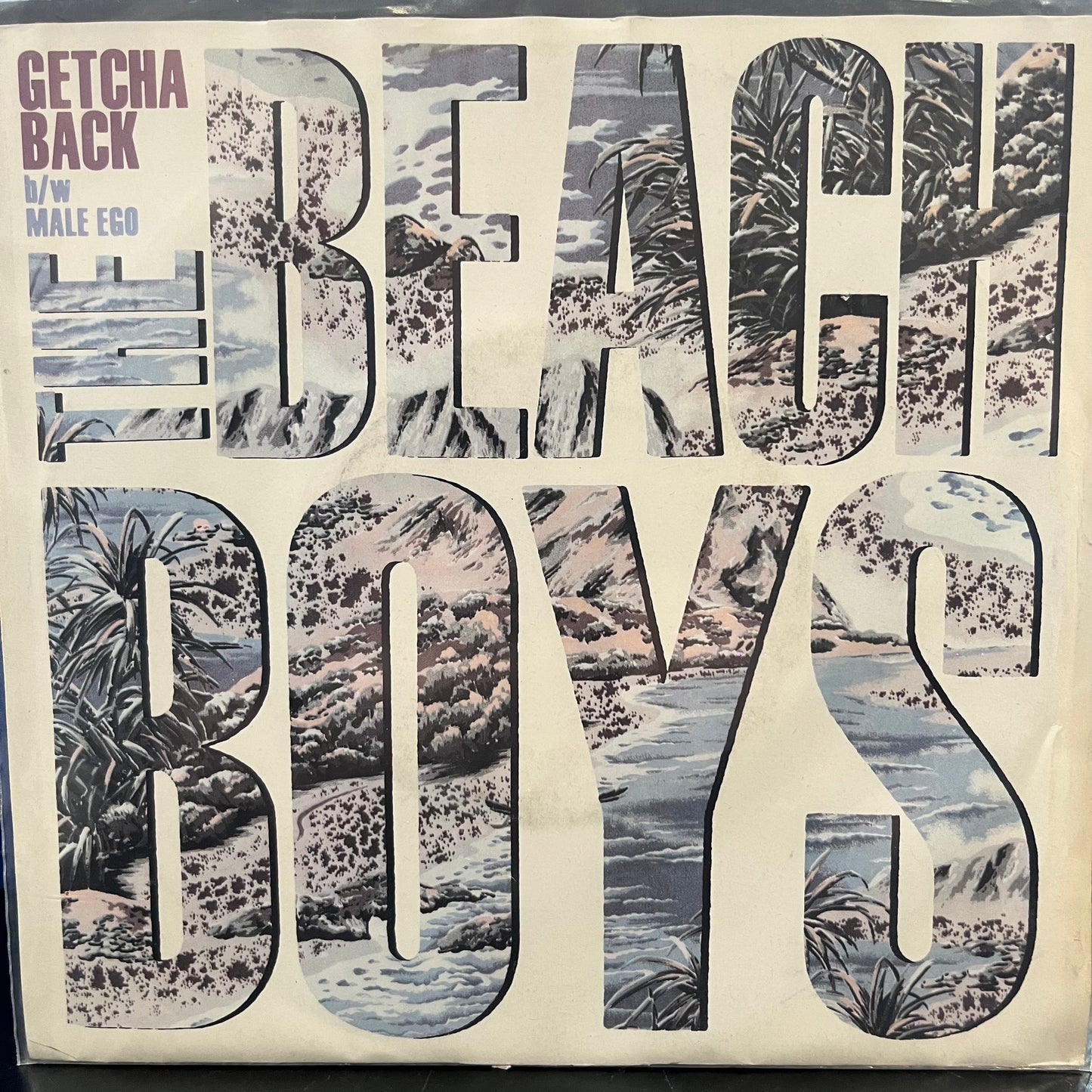 THE BEACH BOYS - GETCHA BACK/MALE EGO 7"SINGLE