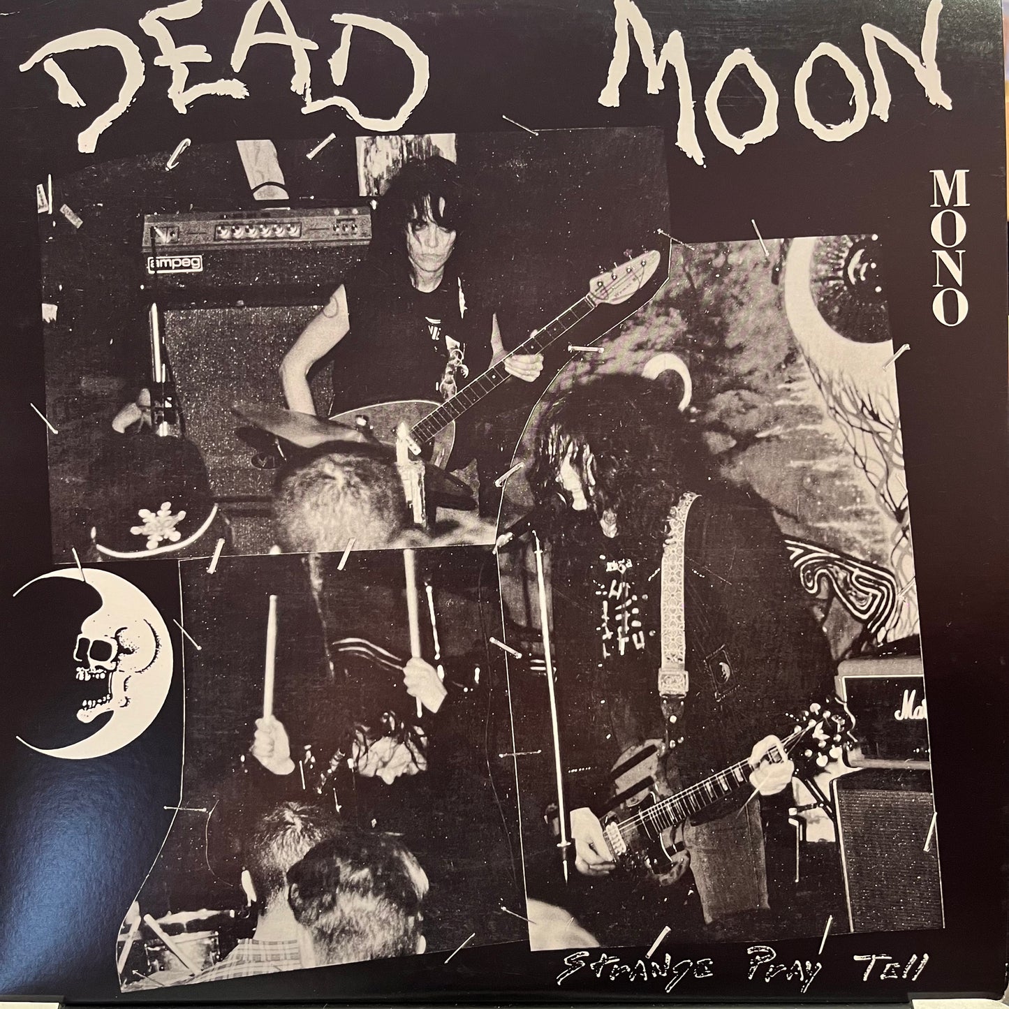 DEAD MOON - STRANGE PRAY TELL