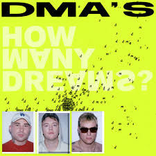DMA'S - HOW MANY DREAMS? / 2023