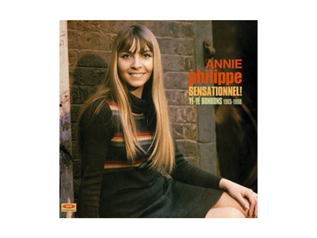 ANNIE PHILIPPE - SENSATIONNEL! YE-YE BONBONS 1965-1968