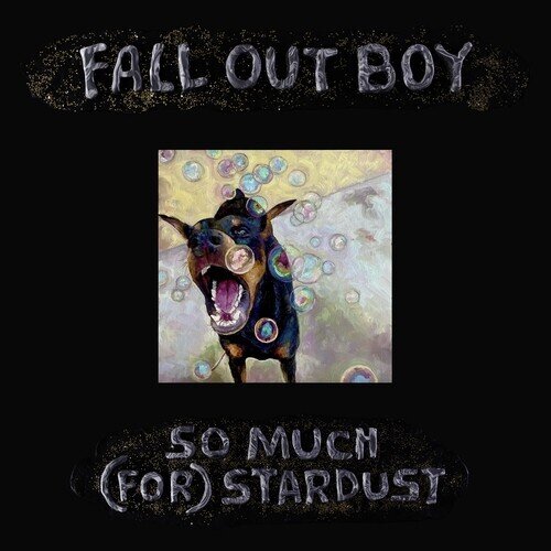 FALL OUT BOY - SO MUCH (FOR) STARDUST    / 2023