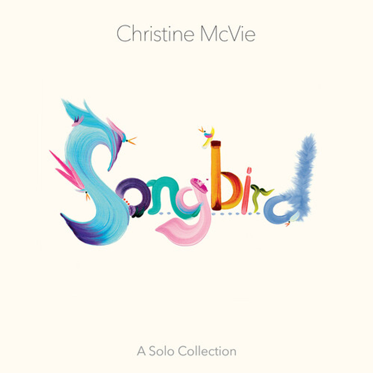 CHRISTINE MCVIE - SONGBIRD A SOLO COLLECTION GATEFOLD LP