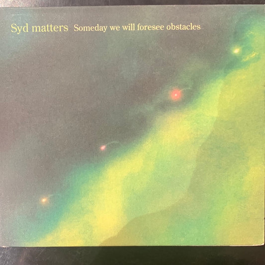 SYD MATTERS - SOMEDAY WE WILL FORSEE OBSTACLES [CD] 2005