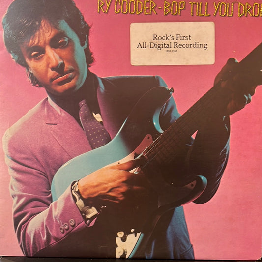 RY COODER - BOP TILL YOU DROP    NM /NM  1979