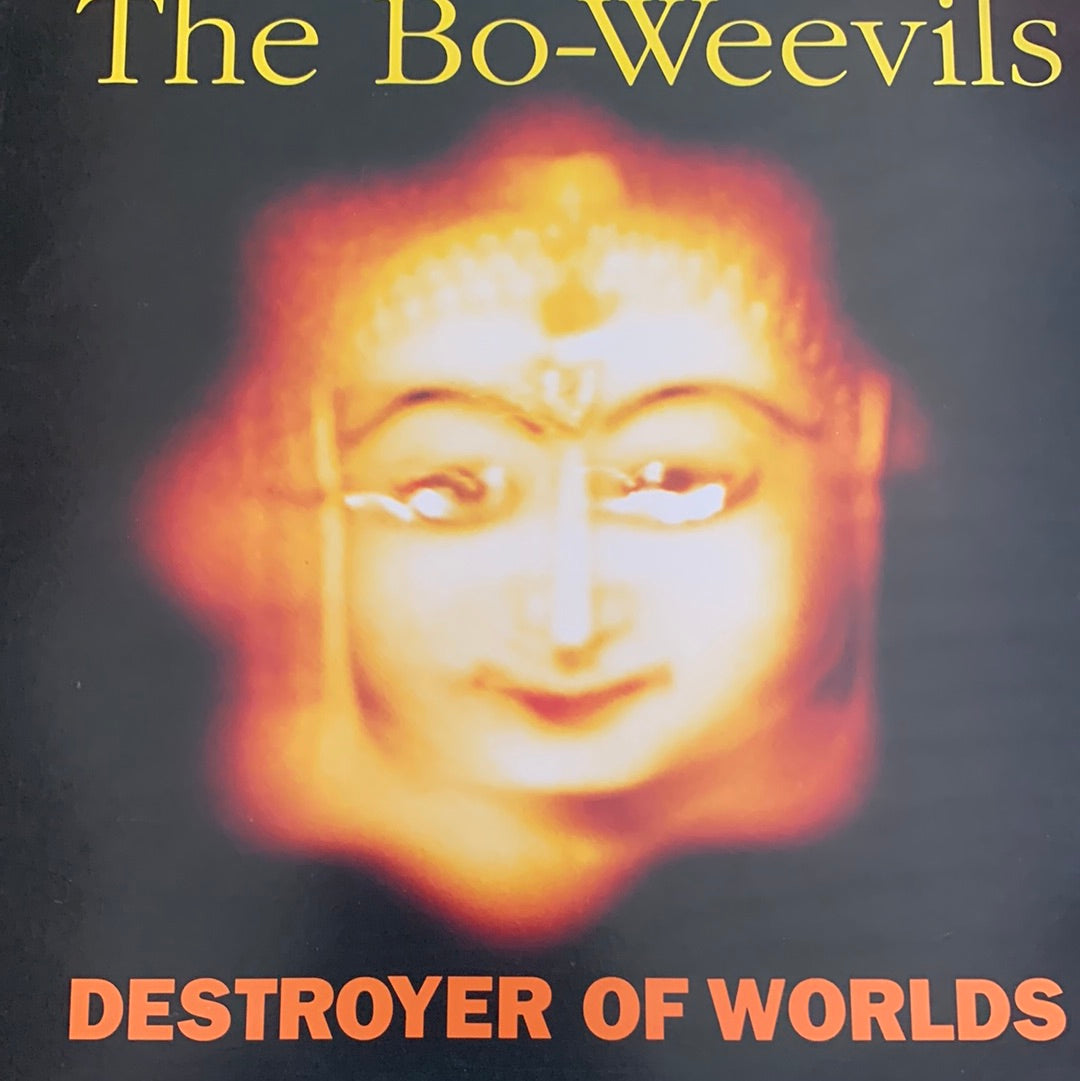 THE BO-WEEVILS - DESTROYER OF WORLDS    NM /NM  1990