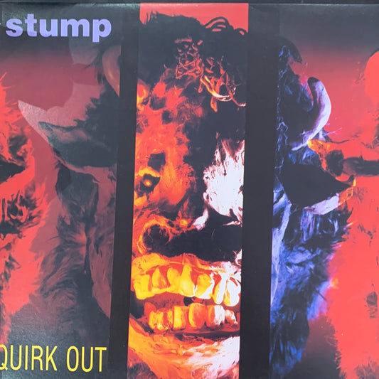 STUMP - QUIRK OUT NM/NM 1986