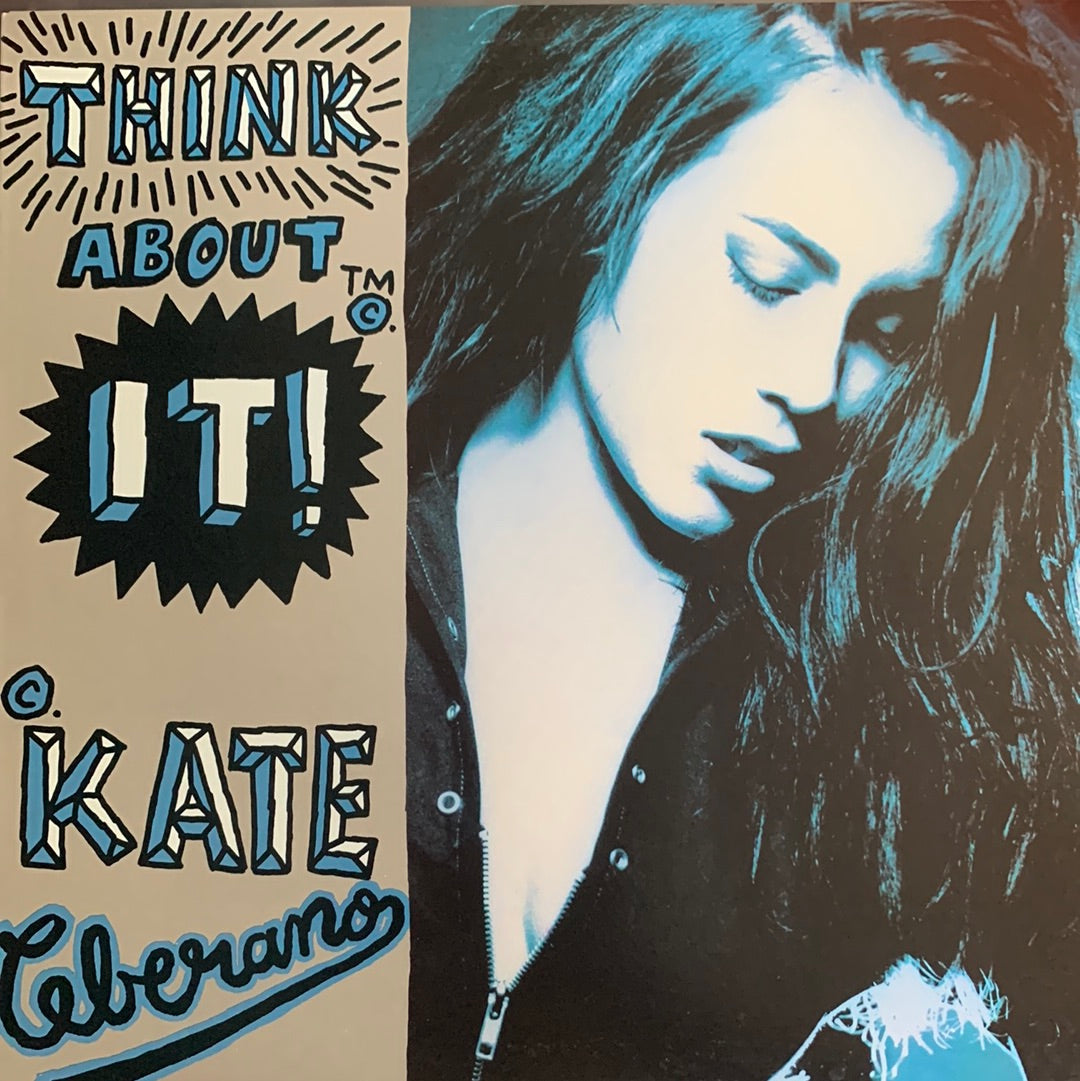 KATE CEBERANO - THINK ABOUT IT    NM /NM  1991
