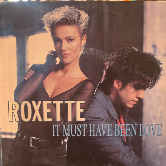 ROXETTE - IT MUST HAVE BEEN LOVE/PAINT 7" SINGLE