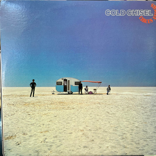 COLD CHISEL - CIRCUS ANIMALS  EX/EX  1982