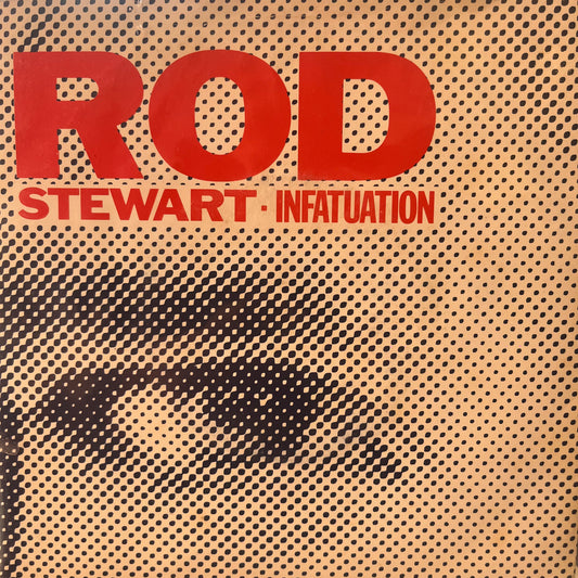 ROD STEWART - INFATUATION 7" SINGLE