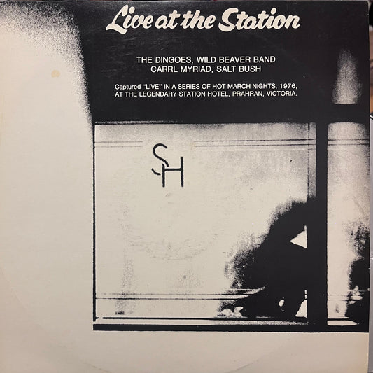 DINGOES , WILD BEAVER BAND , CARRL MYRIAD , SALT BUSH - LIVE AT THE STATION EX/EX