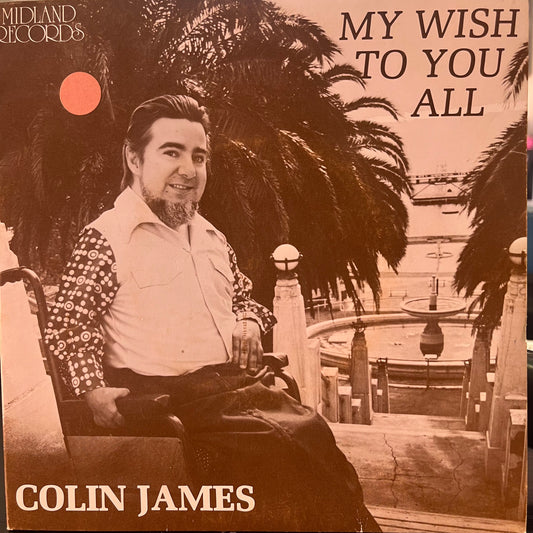 COLIN JAMES - MY WISH TO YOU ALL 4-TRACK 7" EP