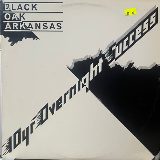 BLACK OAK ARKANSAS - 10YR OVERNIGHT SUCCESS VG-/VG+