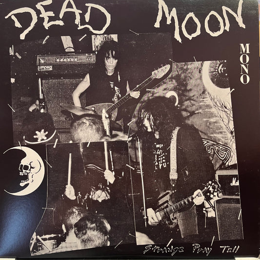 DEAD MOON - STRANGE PRAY TELL