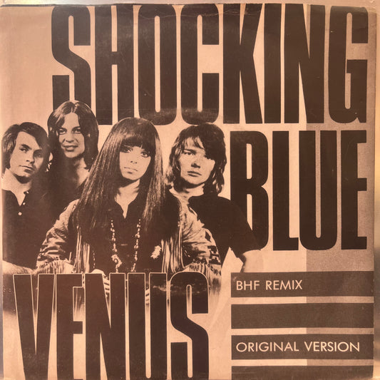 SHOCKING BLUE - VENUS ORIGINAL & BHJF REMIX 7" SINGLE