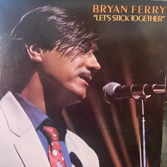 BRYAN FERRY - LET'S STICK TOGETHER LP VG+/VG+