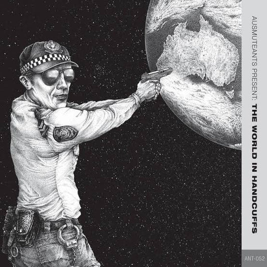 AUSMUTEANTS - PRESENT THE WORLD IN HANDCUFFS
