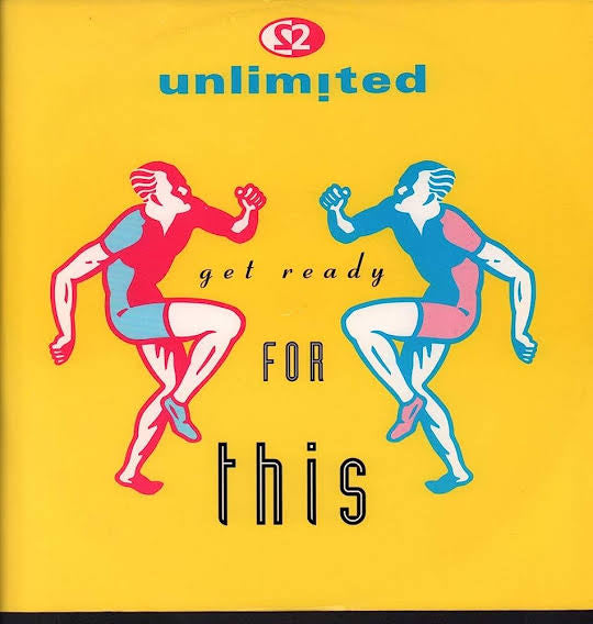 2 UNLIMITED - GET READY FOR THIS    NM /NM  1992