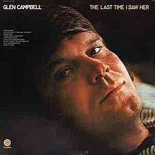 Glen Campbell The Last Time I Saw Her VG+/VG+