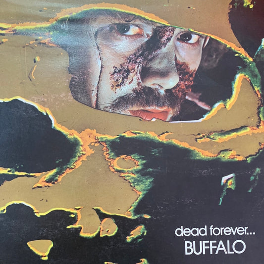 BUFFALO - DEAD FOREVER FIRST PRESS AUSTRALIAN VG+/VG+ /1972