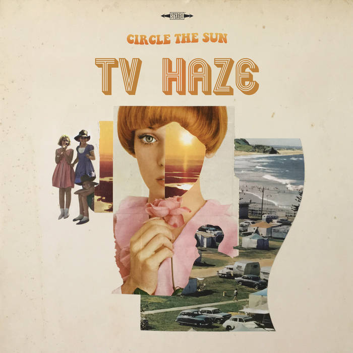 TV HAZE - CIRCLE THE SUN /2016