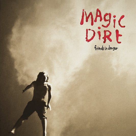 MAGIC DIRT - FRIENDS IN DANGER    / 2021