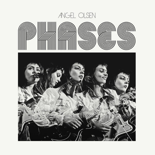 ANGEL OLSEN - PHASES    / 2017