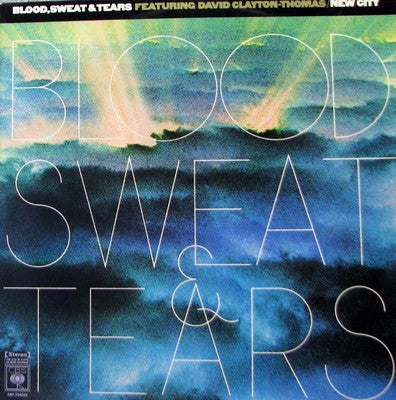 BLOOD, SWEAT & TEARS FT DAVID CLAYTON-THOMAS - NEW CITY NM/NM