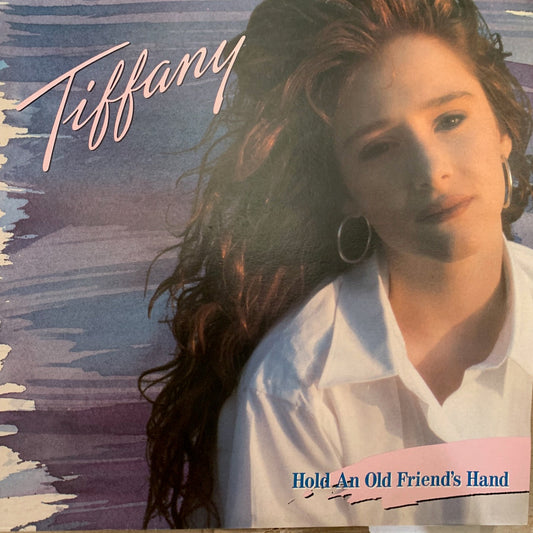 TIFFANY - HOLD AN OLD FRIEND'S HAND    NM /NM  1988