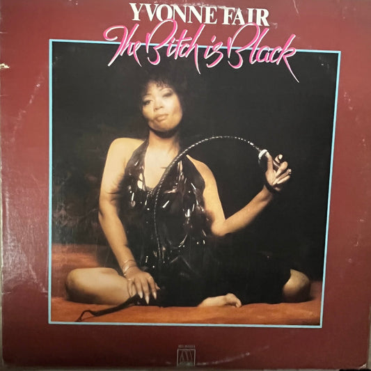 YVONNE FAIR - THE BITCH IS BLACK  VG/VG
