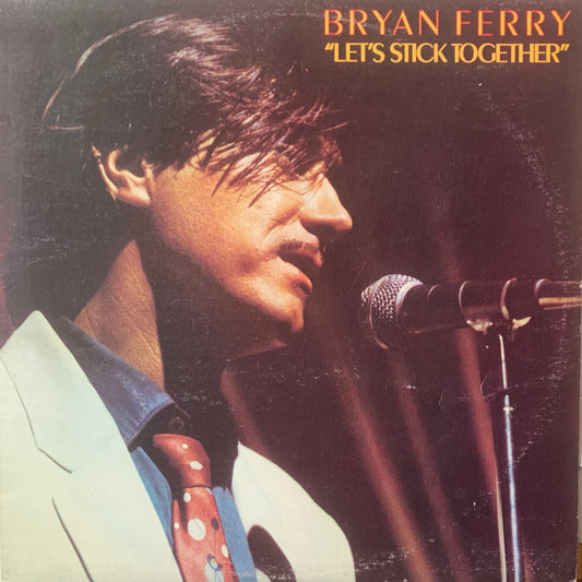 BRYAN FERRY - LET'S STICK TOGETHER    VG+/VG+ 1976