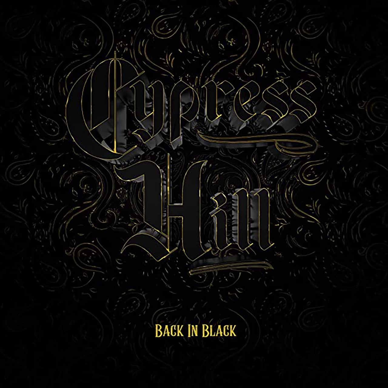 CYPRESS HILL - BACK IN BLACK    / 2022