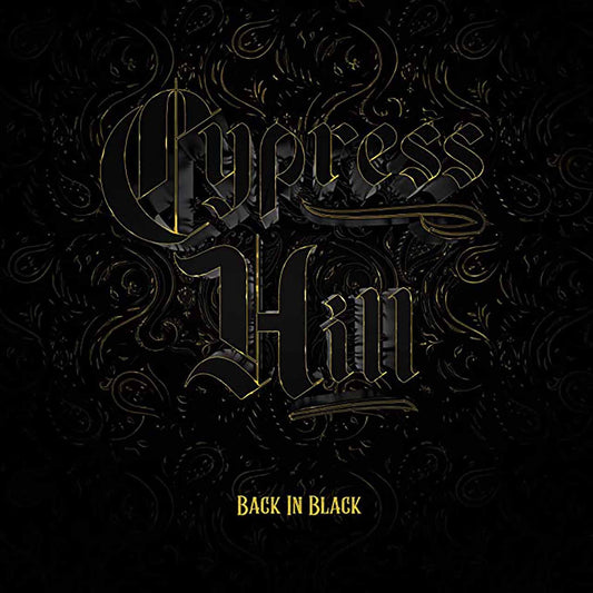 CYPRESS HILL - BACK IN BLACK    / 2022